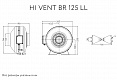 Канальный вентилятор HI VENT BR 125 LL (17152ARI)